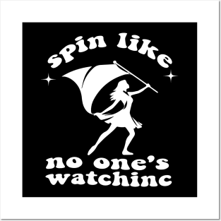 Spin Like No One's Watchinc - Customized Colorguard Posters and Art
